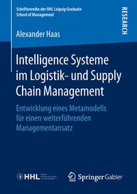 Bild vom Artikel Intelligence Systeme im Logistik- und Supply Chain Management vom Autor Alexander Haas