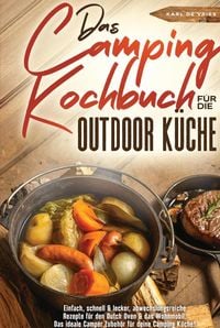 Produktbild: Das Camping Kochbuch f&uuml;r die Outdoor K&uuml;che