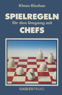 Produktbild: Spielregeln f&uuml;r den Umgang mit Chefs