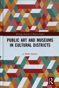 Produktbild: Lorente, J: Public Art and Museums in Cultural Districts