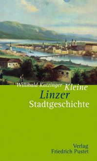 Produktbild: Kleine Linzer Stadtgeschichte
