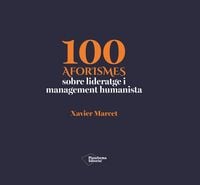 Produktbild: 100 aforismes sobre lideratge i management humanista