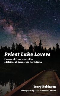 Produktbild: Priest Lake Lovers: Poems and Prose Inspired by a Lifetime of Summers in North Idaho