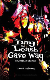 Produktbild: The Day the Leash Gave Way and Other Stories
