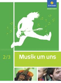 Produktbild: Musik um uns SI. Schulbuch 2 / 3