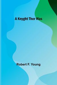 Produktbild: A Knyght Ther Was