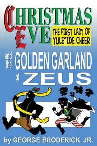 Produktbild: Christmas Eve And The Golden Garland Of Zeus