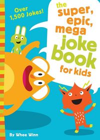 Produktbild: The Super, Epic, Mega Joke Book for Kids