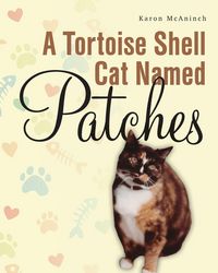 Produktbild: A Tortoise Shell Cat Named Patches