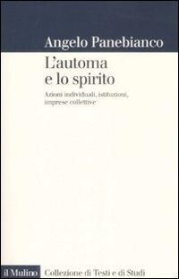 Produktbild: L' automa e lo spirito. Azioni individuali, istituzioni, imprese collettive