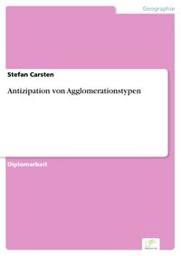 Produktbild: Antizipation von Agglomerationstypen