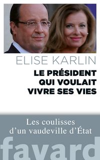Produktbild: Le pr&eacute;sident qui voulait vivre ses vies