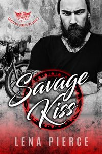 Produktbild: Savage Kiss (Shattered Hearts MC, #1)