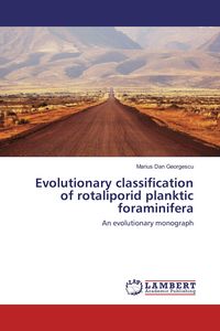 Produktbild: Evolutionary classification of rotaliporid planktic foraminifera