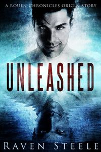 Produktbild: Unleashed (Rouen Chronicles, #0)