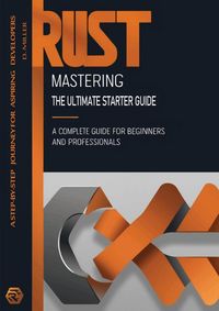 Produktbild: Mastering Rust: The Ultimate Starter Guide