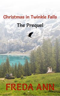 Produktbild: Christmas in Twinkle Falls - The Prequel (A Twinkle Falls Novel, #0)