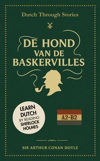 Produktbild: Dutch Through Stories - De Hond van de Baskervilles