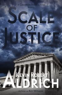 Produktbild: Scale of Justice (Cameron Hauk Mysteries, #3)