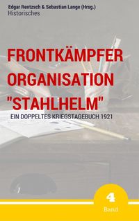 Produktbild: Frontk&auml;mpfer Organisation "Stahlhelm" - Band 4