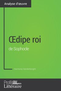 Produktbild: OEdipe roi de Sophocle (Analyse approfondie)