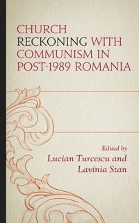 Produktbild: Church Reckoning with Communism in Post-1989 Romania