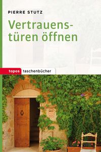 Produktbild: Vertrauenst&uuml;ren &ouml;ffnen
