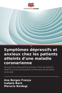 Produktbild: Sympt&ocirc;mes d&eacute;pressifs et anxieux chez les patients atteints d'une maladie coronarienne