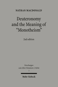 Produktbild: Deuteronomy and the Meaning of "Monotheism"