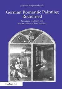 Produktbild: Frank, M: German Romantic Painting Redefined