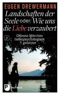 Produktbild: Landschaften der Seele oder: Wie uns die Liebe verzaubert