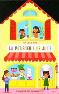 Produktbild: La p&acirc;tisserie de Julie : ma jolie rue