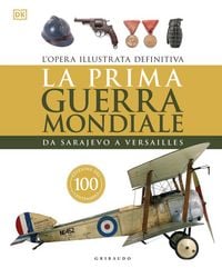 Produktbild: La prima guerra mondiale. Da Sarajevo a Versailles