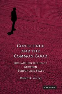 Produktbild: Conscience and the Common Good