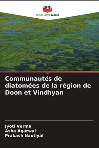 Produktbild: Communaut&eacute;s de diatom&eacute;es de la r&eacute;gion de Doon et Vindhyan