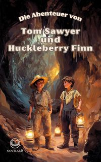 Produktbild: Sammelband - Die Abenteuer von Tom Sawyer und Huckleberry Finn