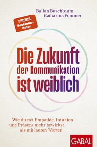 Produktbild: Die Zukunft der Kommunikation ist weiblich