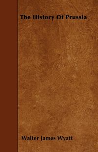 Produktbild: The History Of Prussia