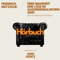 Produktbild: &Uuml;ber Wahrheit und L&uuml;ge im au&szlig;ermoralischen Sinn. Ein philosophischer Essay.