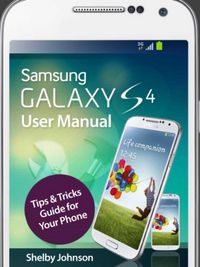 Produktbild: Samsung Galaxy S4 User Manual: Tips & Tricks Guide for Your Phone!