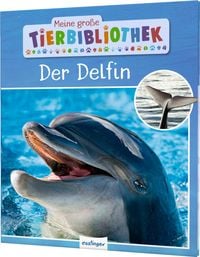 Bild vom Artikel Meine große Tierbibliothek: Der Delfin vom Autor Jens Poschadel