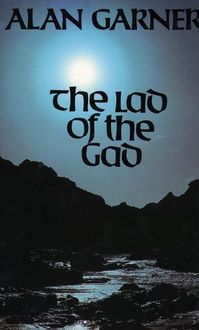 Bild vom Artikel Garner, A: The Lad of the Gad vom Autor Alan Garner