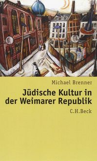 Produktbild: J&uuml;dische Kultur in der Weimarer Republik