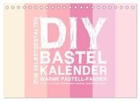 Produktbild: DIY Bastel-Kalender -Warme Pastell Farben- Zum Selbstgestalten (Tischkalender 2026 DIN A5 quer), CALVENDO Monatskalender