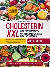 Produktbild: Cholesterin XXL - Cholesterin senken Kochbuch f&uuml;r optimale Cholesterinwerte