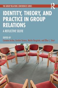 Produktbild: Identity, Theory, and Practice in Group Relations