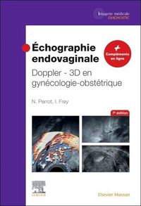 Produktbild: Frey, I: &Eacute;chographie Endovaginale Doppler - 3D