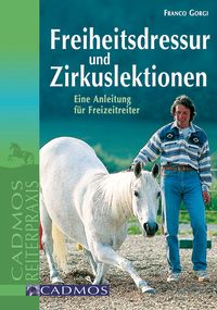 Bild vom Artikel Freiheitsdressur und Zirkuslektionen vom Autor Franco Gorgi