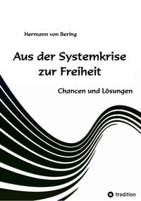 Produktbild: Aus der Systemkrise zur Freiheit