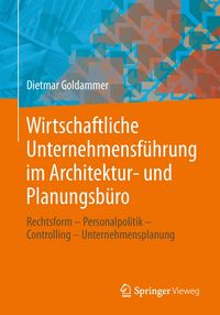 Produktbild: Goldammer, D: Wirtschaftliche Unternehmensf&uuml;hrung im Archite